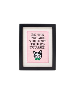 Be The Person Your Cat Thinks You Are Framed Wall Art £32.50